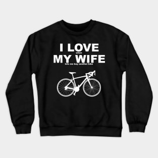 I Love My Wife White Version Crewneck Sweatshirt